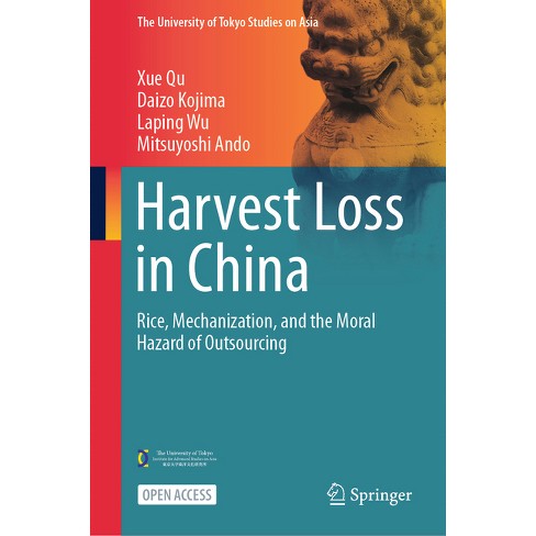 Harvest Loss in China - (University of Tokyo Studies on Asia) by  Xue Qu & Daizo Kojima & Laping Wu (Hardcover) - image 1 of 1