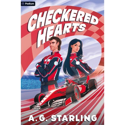 Checkered Hearts - (Racing to Romance) by  A G Starling (Paperback)