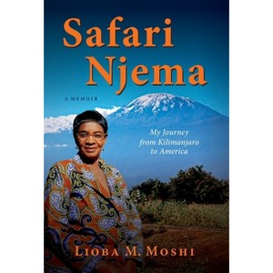 Safari Njema - by  Lioba M Moshi (Hardcover) - 1 of 1