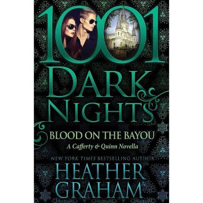 Blood on the Bayou - (Cafferty & Quinn) by  Heather Graham (Paperback)