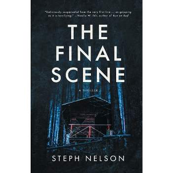 The Final Scene - by  Steph Nelson (Paperback)