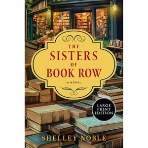 The Sisters of Book Row - Large Print by  Shelley Noble (Paperback) - 1 of 1