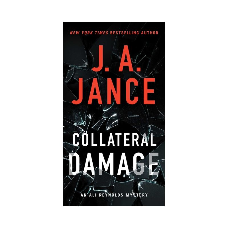 Collateral Damage - (Ali Reynolds) by  J A Jance (Paperback), 1 of 2