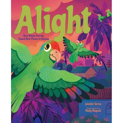 Alight - by  Jennifer Torres (Hardcover)