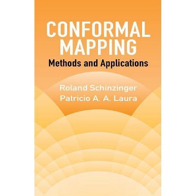 Conformal Mapping - (Dover Books on Mathematics) by  Roland Schinzinger & Patricio A a Laura (Paperback)