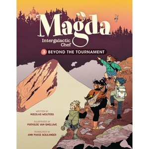 Beyond the Tournament - (Magda, Intergalactic Chef) by  Nicolas Wouters (Paperback) - 1 of 1