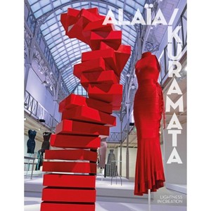 Alaïa/Kuramata: Lightness in Creation - (Hardcover) - 1 of 1