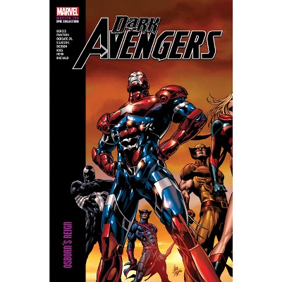 Dark Avengers Modern Era Epic Collection: Osborn's Reign - by  Brian Michael Bendis & Matt Fraction (Paperback)