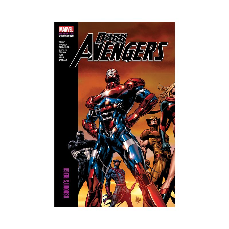 Dark Avengers Modern Era Epic Collection: Osborn's Reign - by  Brian Michael Bendis & Matt Fraction (Paperback), 1 of 2