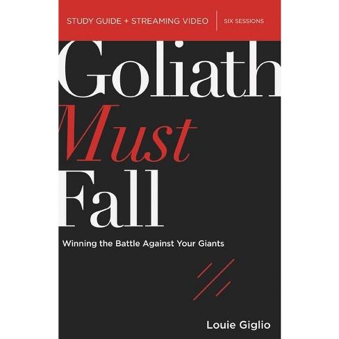 Goliath Must Fall Bible Study Guide Plus Streaming Video - by Louie Giglio  (Paperback)