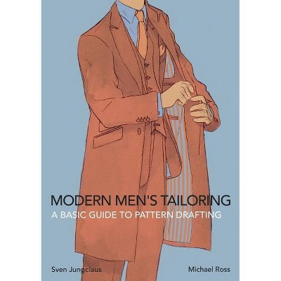 Modern Men's Tailoring - by  Sven Jungclaus (Paperback)