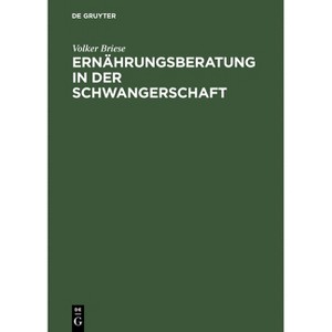 Ernährungsberatung in Der Schwangerschaft - by  Volker Briese (Hardcover) - 1 of 1