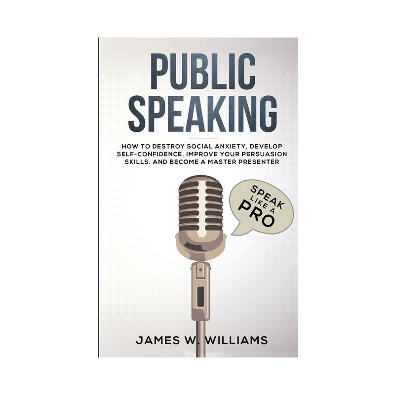 Public Speaking - by  James W Williams (Paperback), 1 of 2