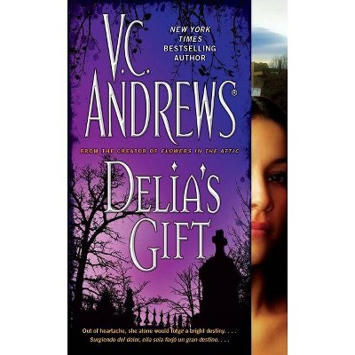 Delia's Gift, 3 - by  V C Andrews (Paperback)