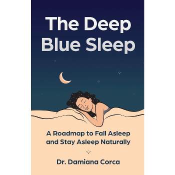 The Deep Blue Sleep - by  Damiana Corca (Paperback)