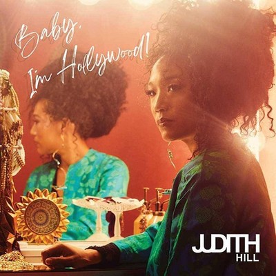 Judith Hill - Baby, I'm Hollywood (EXPLICIT LYRICS) (CD)