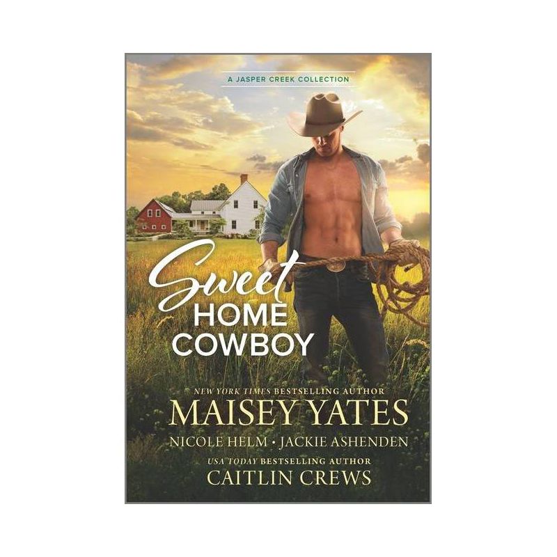 Sweet Home Cowboy - by  Nicole Helm & Maisey Yates & Jackie Ashenden & Caitlin Crews (Paperback), 1 of 2