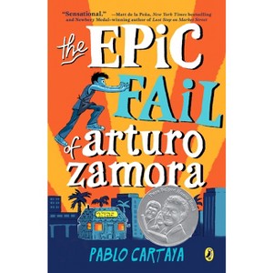 The Epic Fail of Arturo Zamora - by Pablo Cartaya - 1 of 1