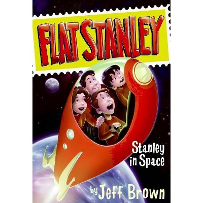 Stanley in Space - (Flat Stanley) by  Jeff Brown (Paperback)