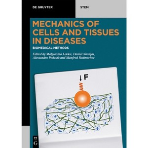 Biomedical Methods - (De Gruyter Stem) by  Malgorzata Lekka & Daniel Navajas & Manfred Radmacher & Alessandro Podestà (Paperback) - 1 of 1