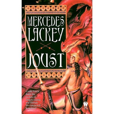 Joust - (Dragon Jousters) by  Mercedes Lackey (Paperback)