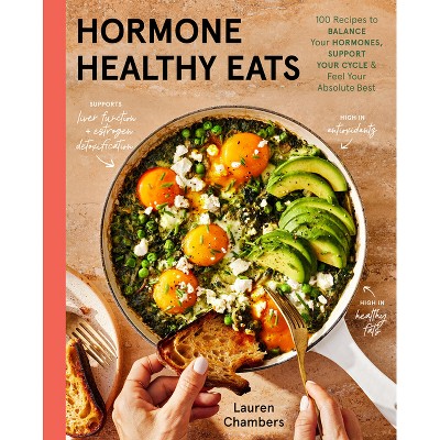 Hormone Healthy Eats - by  Lauren Chambers (Hardcover)