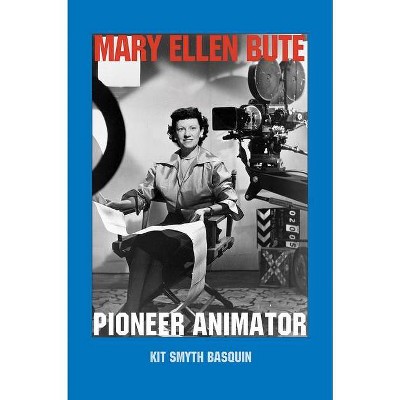 Mary Ellen Bute - by  Kit Smyth Basquin (Paperback)