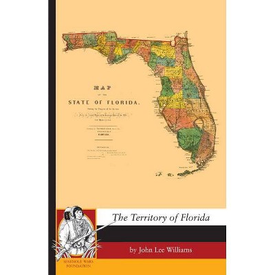 The Territory of Florida - by  John Williams (Paperback)