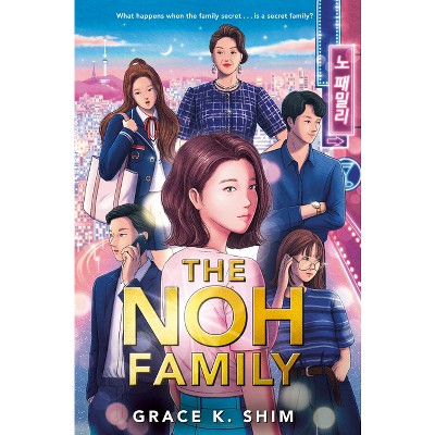 The Noh Family - by  Grace K Shim (Paperback)