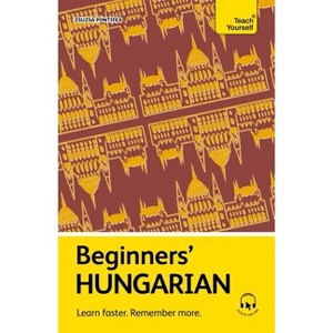 Beginners' Hungarian - by  Zsuzsa Pontifex (Paperback) - 1 of 1