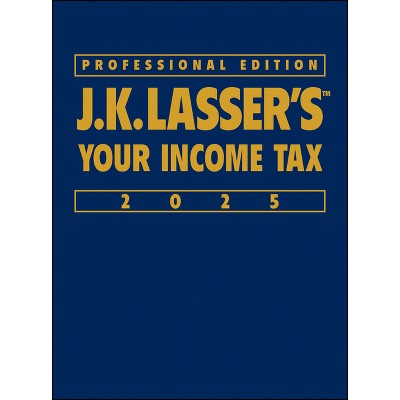 J.K. Lasser's Your Income Tax 2025, Professional Edition - 4th Edition by  J K Lasser Institute (Hardcover)