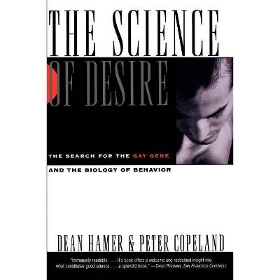 The Science of Desire - by  Dean Hamer (Paperback)