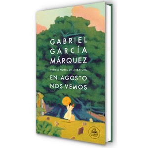 En Agosto Nos Vemos / Until August - by  Gabriel García Márquez (Hardcover) - 1 of 1