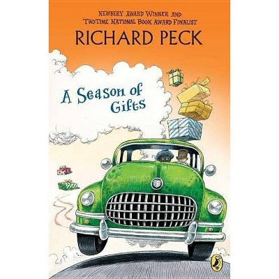 A Season of Gifts - by  Richard Peck (Paperback)