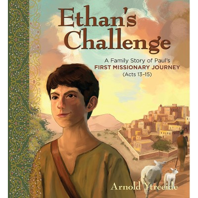 Ethan's Challenge - by  Arnold Ytreeide (Paperback)