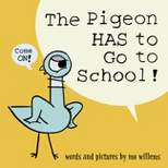 Pigeon Has To Go To School! - By Mo Willems ( Hardcover )
