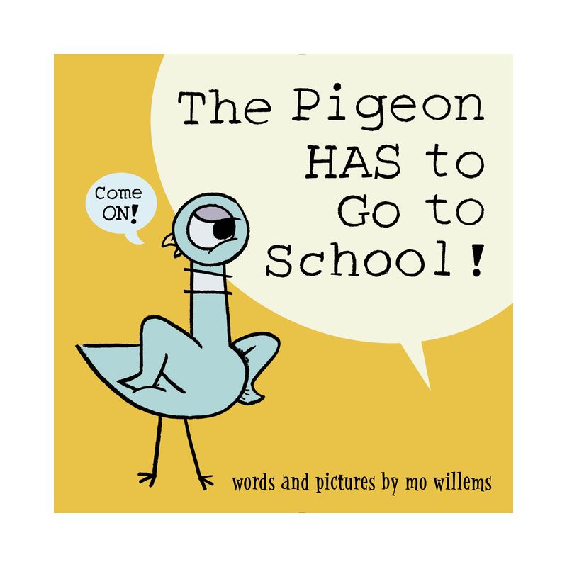 Pigeon Has To Go To School! - By Mo Willems ( Hardcover ), 1 of 7