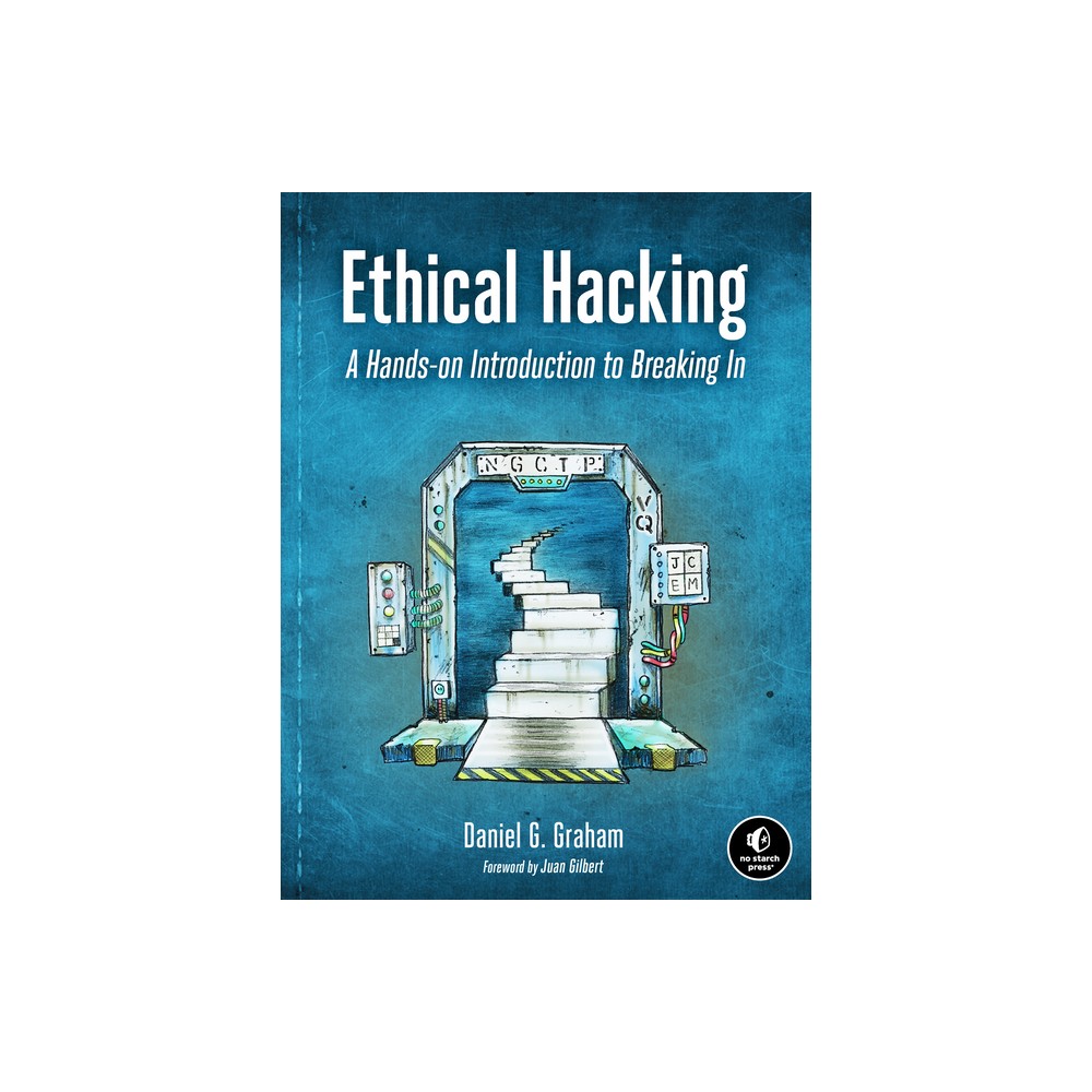 Ethical Hacking - by Daniel G Graham (Paperback)