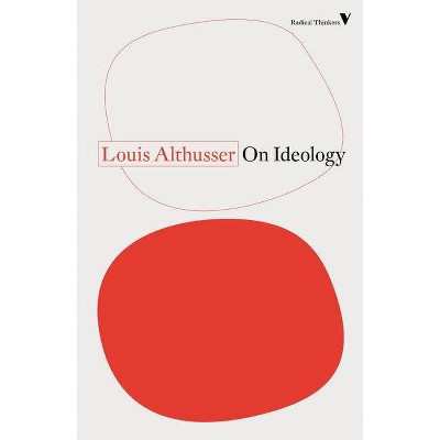 On Ideology - by  Louis Althusser (Paperback)