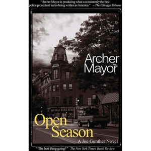 Open Season - (Joe Gunther Mysteries) by  Archer Mayor (Paperback) - 1 of 1