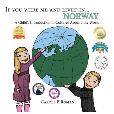 If You Were Me and Lived in... Norway - (If You Were Me and Lived In... Cultural) by  Carole P Roman (Hardcover)