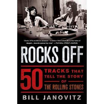 Rocks Off - by  Bill Janovitz (Paperback)