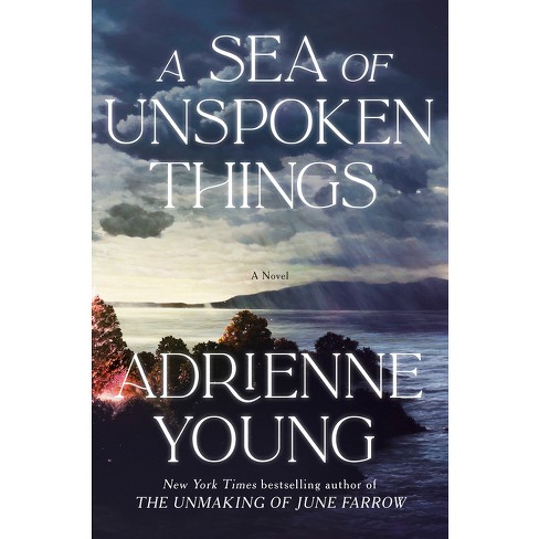 A Sea of Unspoken Things - by  Adrienne Young (Hardcover) - image 1 of 1