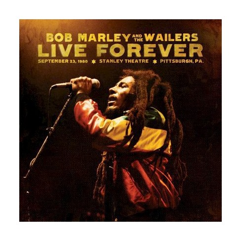 Bob Marley The Wailers Live Forever The Stanley Theatre Pittsburgh Cd Target