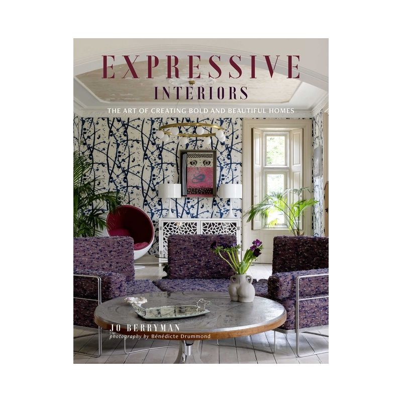 Expressive Interiors - by  Jo Berryman (Hardcover), 1 of 2