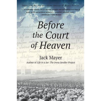 Before the Court of Heaven - by  Jack Mayer (Paperback)