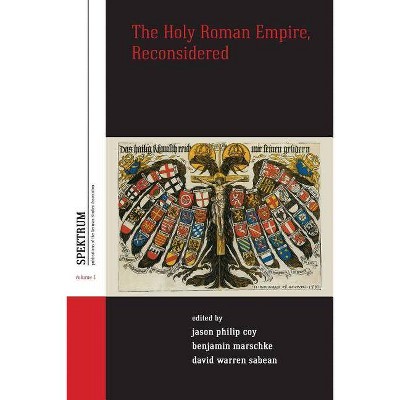 The Holy Roman Empire, Reconsidered - (Spektrum: Publications of the German Studies Association) (Paperback)