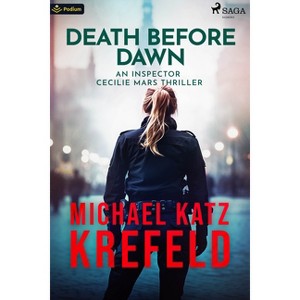 Death Before Dawn - (Cecilie Mars) by  Michael Katz Krefeld (Paperback) - 1 of 1