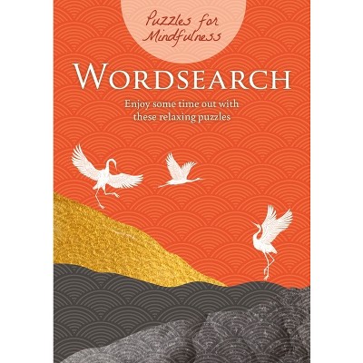 Puzzles for Mindfulness Wordsearch - by  Eric Saunders (Paperback)