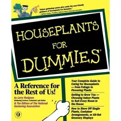 Houseplants For Dummies - by  Hodgson & National Garden (Paperback)